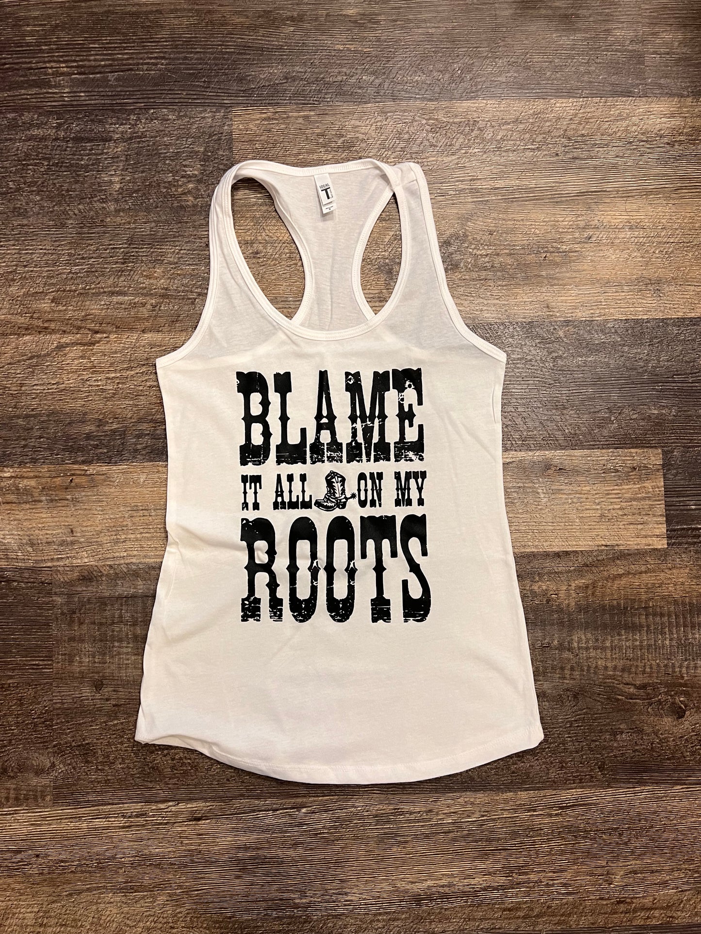 Blame it all on my roots